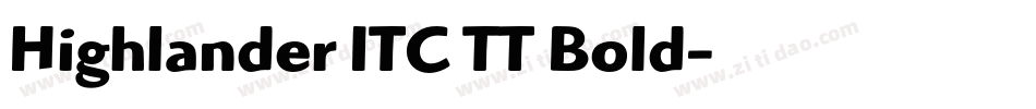 Highlander ITC TT Bold字体转换